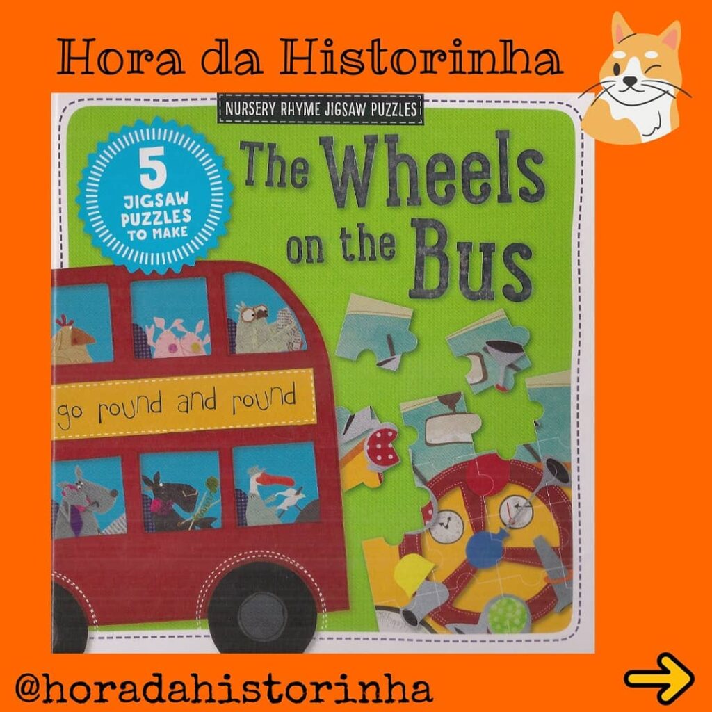 THE WHEELS ON THE BUS - hora da historinha