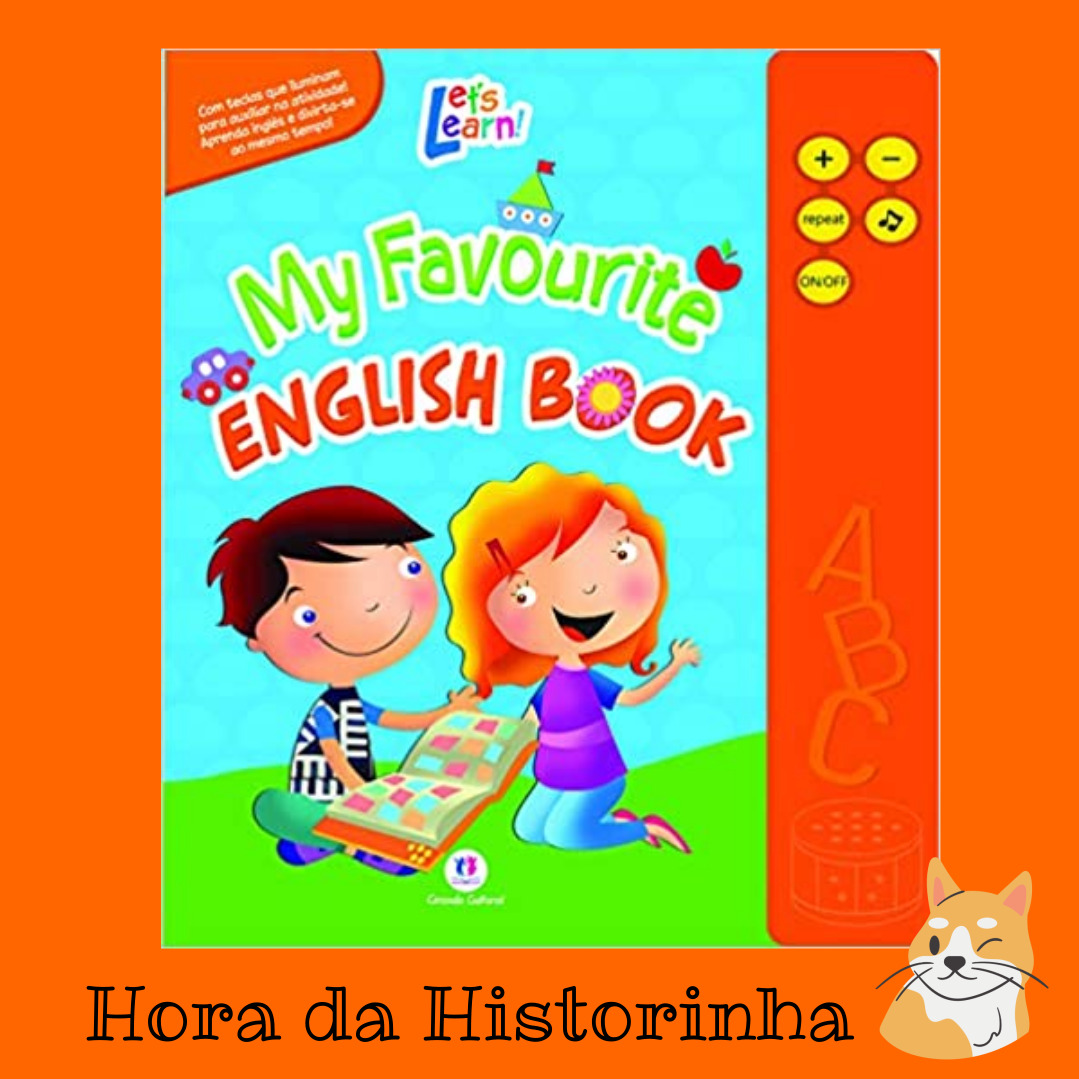 My favorite english book – Capa dura – Hora da Historinha