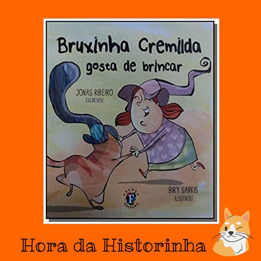 Bruxinha Cremilda - gosta de brincar - Hora da historinha